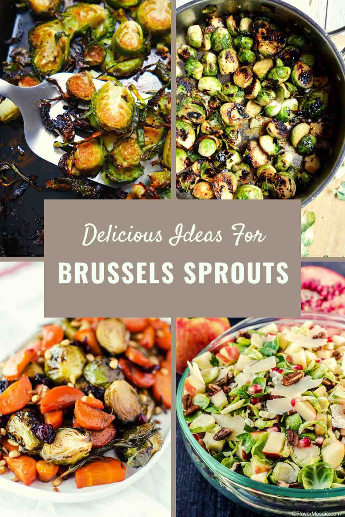 Food ideas that include Brussels sprouts.